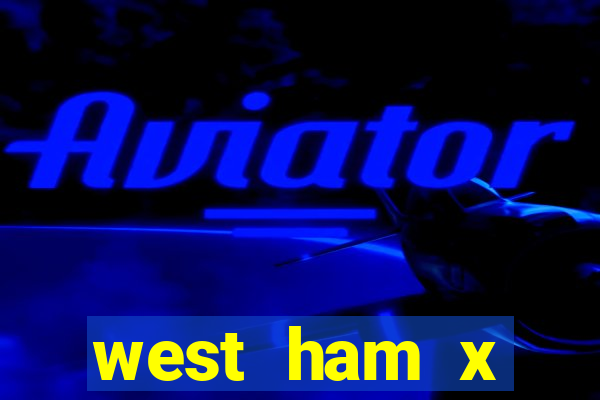 west ham x wolverhampton palpites